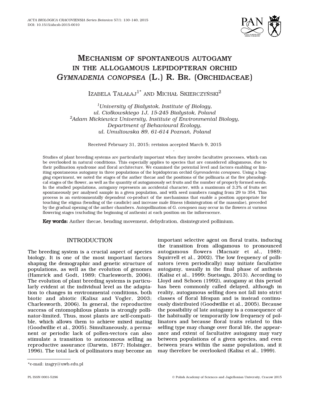 Mechanism of Spontaneous Autogamy in the Allogamous Lepidopteran Orchid Gymnadenia Conopsea (L.) R