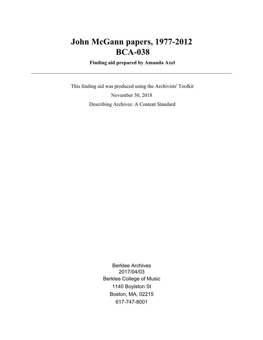 John Mcgann Papers, 1977-2012 BCA-038 Finding Aid Prepared by Amanda Axel