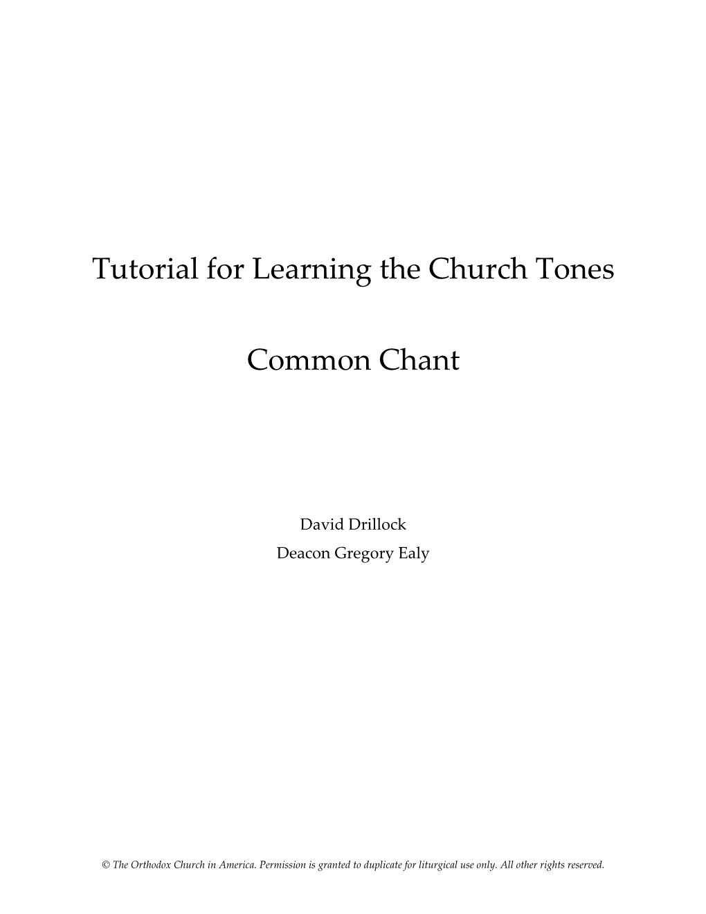 Tutorial for Learning the Church Tones Common Chant