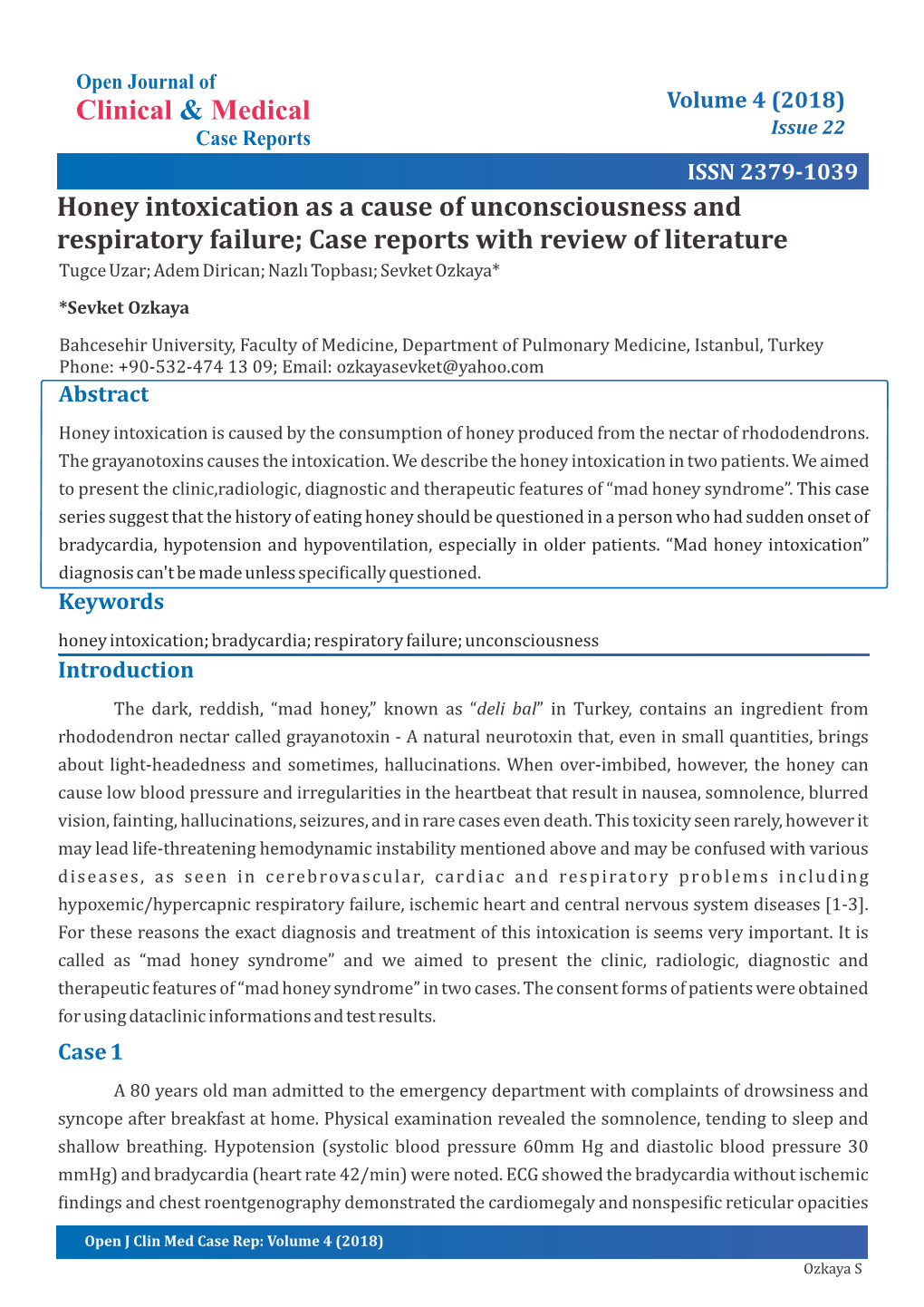 Honey Intoxication As a Cause of Unconsciousness and Respiratory