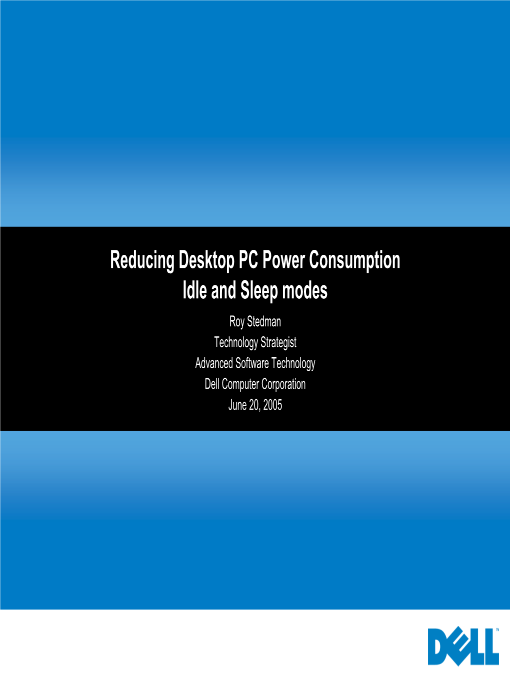 Reducing Desktop PC Power Consumption Idle and Sleep Modes