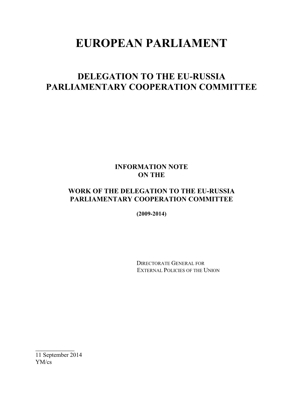 Delegation to the Eu-Russia Parliamentary Cooperation Committee