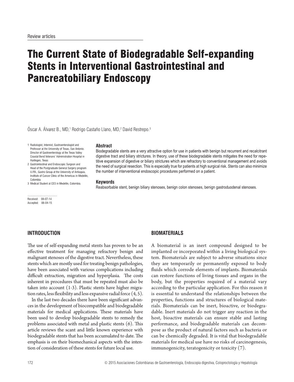 The Current State of Biodegradable Self-Expanding Stents in Interventional Gastrointestinal and Pancreatobiliary Endoscopy