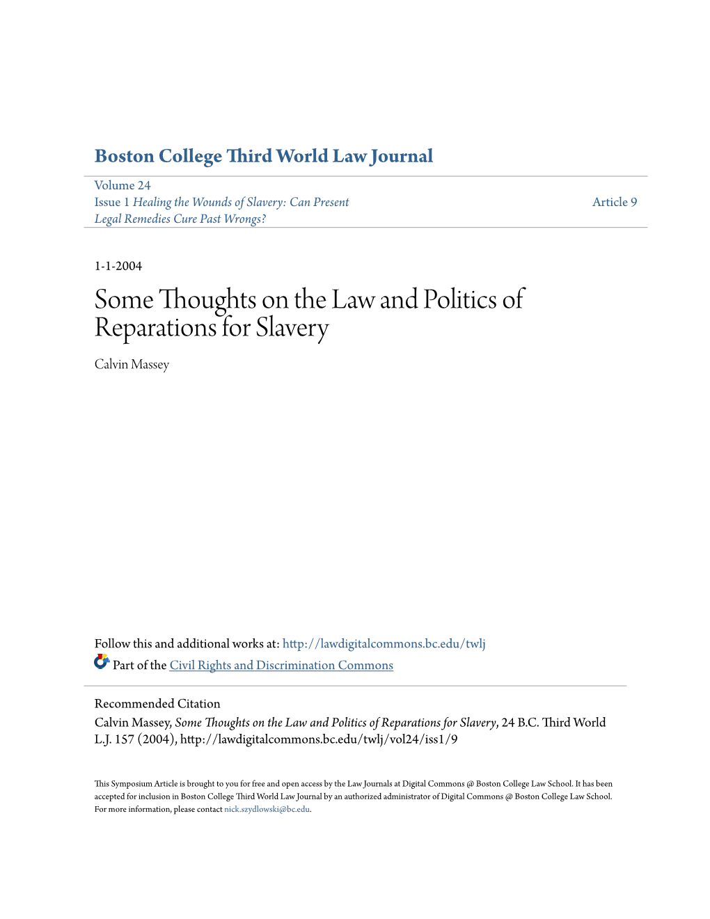 Some Thoughts on the Law and Politics of Reparations for Slavery Calvin Massey