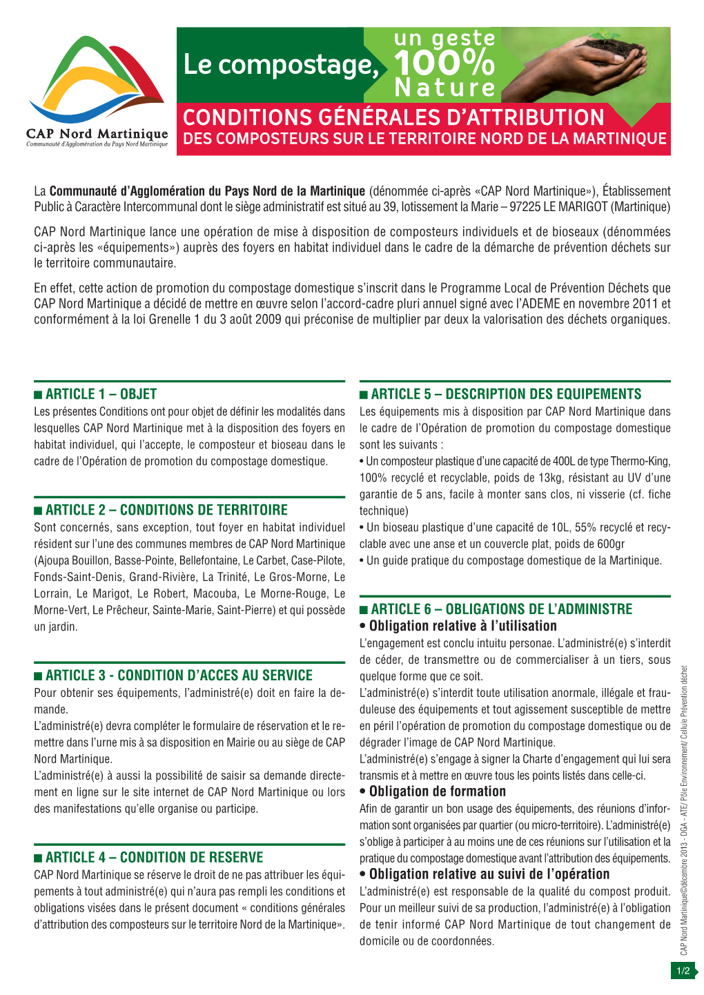 Le Compostage, 100% Nature CONDITIONS GÉNÉRALES D’ATTRIBUTION DES COMPOSTEURS SUR LE TERRITOIRE NORD DE LA MARTINIQUE