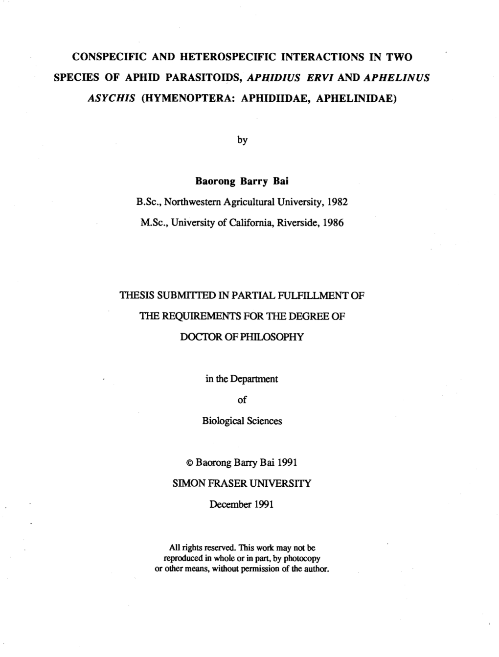 Conspecific and Heterospecific Interactions in Two Species of Aphid Parasitoids, Aphidius Ervi and Aphelinus Asychis