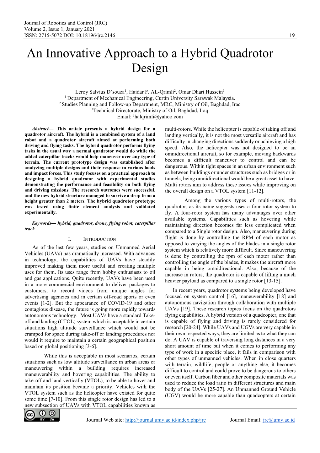 An Innovative Approach to a Hybrid Quadrotor Design