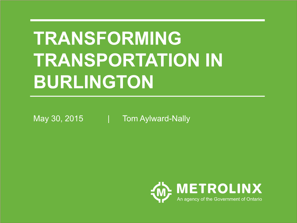 Metrolinx – Transforming Transportation in Burlington