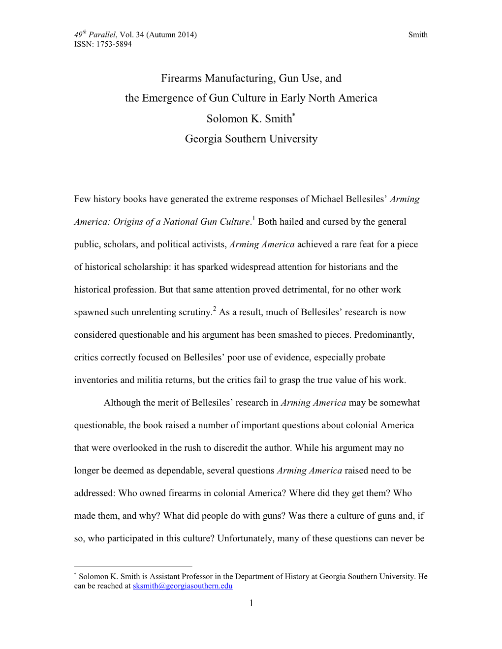 Firearms Manufacturing, Gun Use, and the Emergence of Gun Culture in Early North America Solomon K