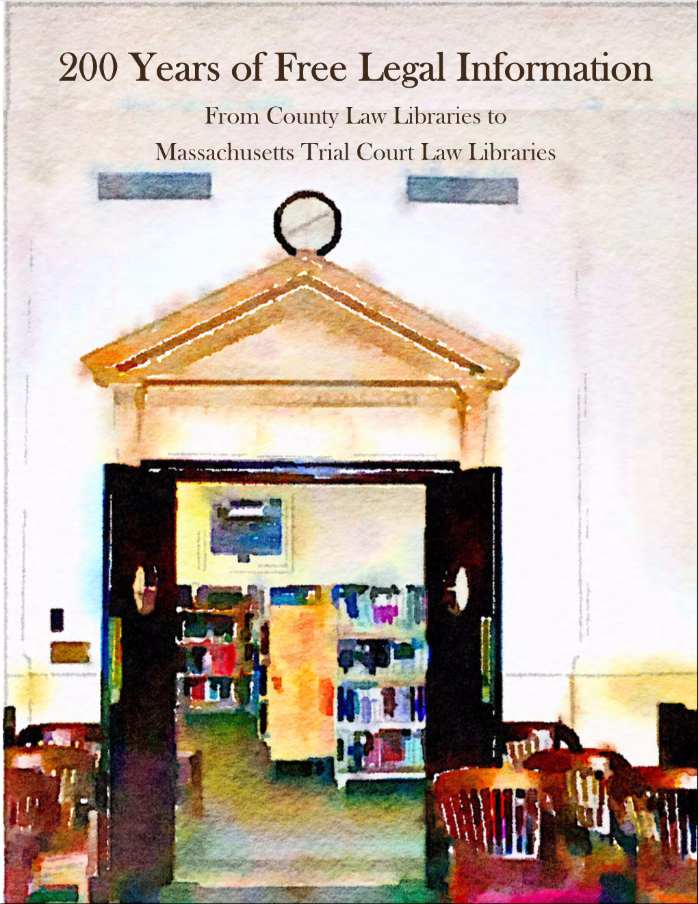 From County Law Libraries to Massachusetts Trial Court Law Libraries