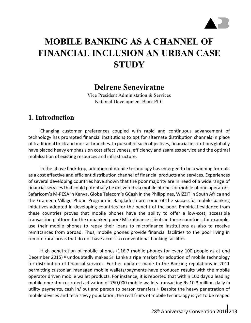 Mobile Banking As a Channel of Financial Inclusion an Urban Case Study