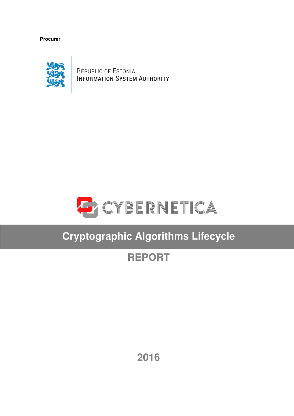 Cryptographic Algorithms Lifecycle Report 2016
