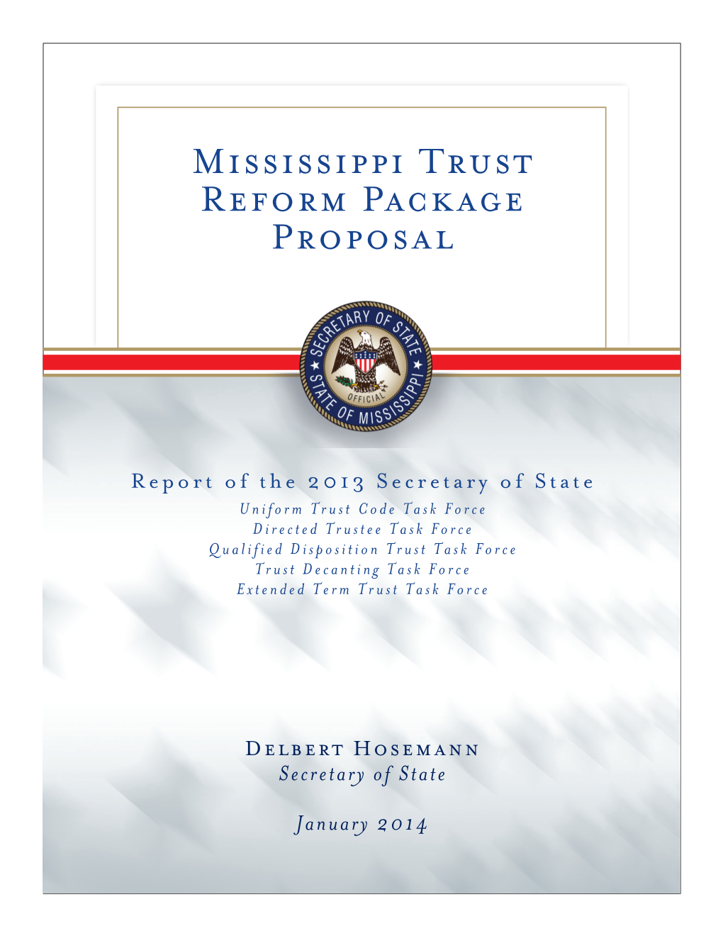 Mississippi Trust Reform Package Proposal
