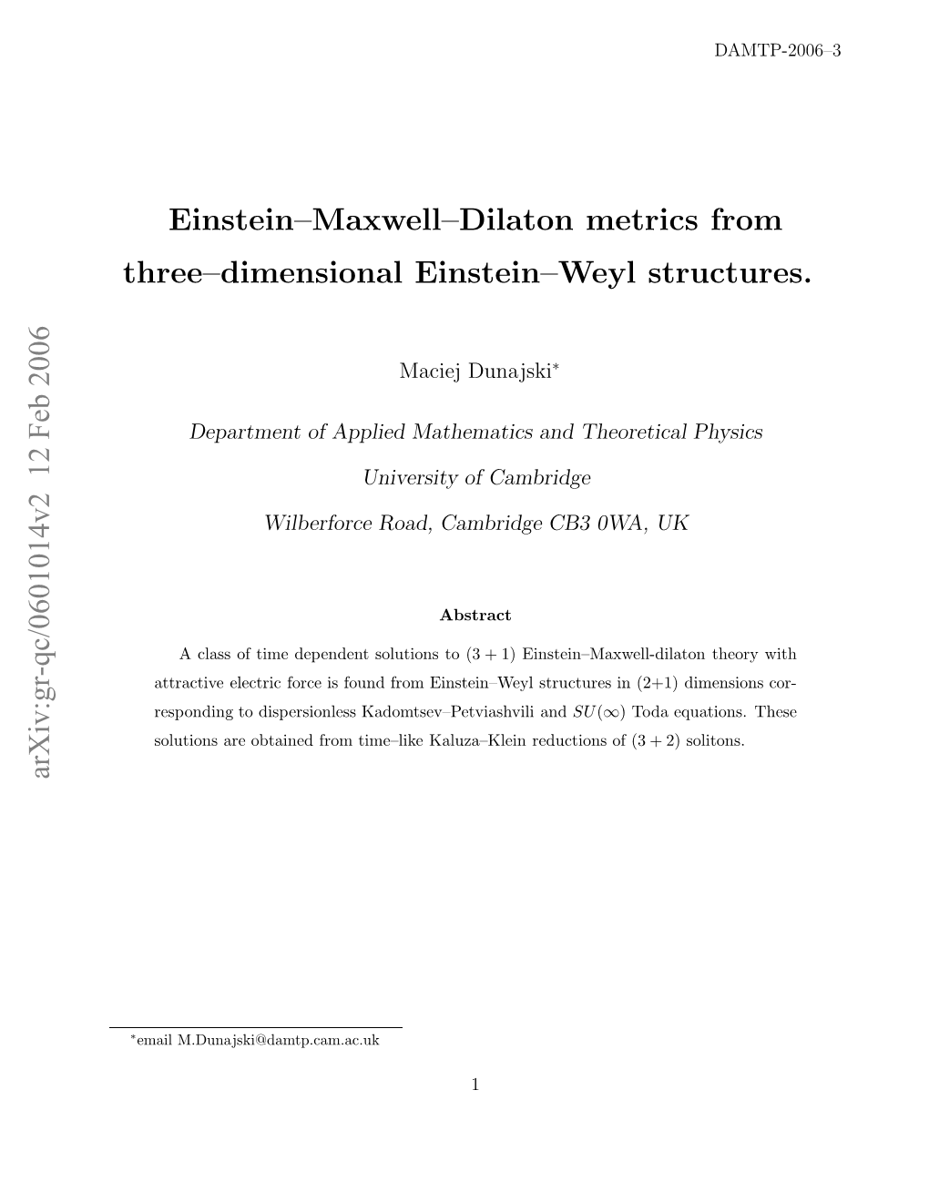 Einstein–Maxwell–Dilaton Metrics from Three–Dimensional Einstein–Weyl Structures