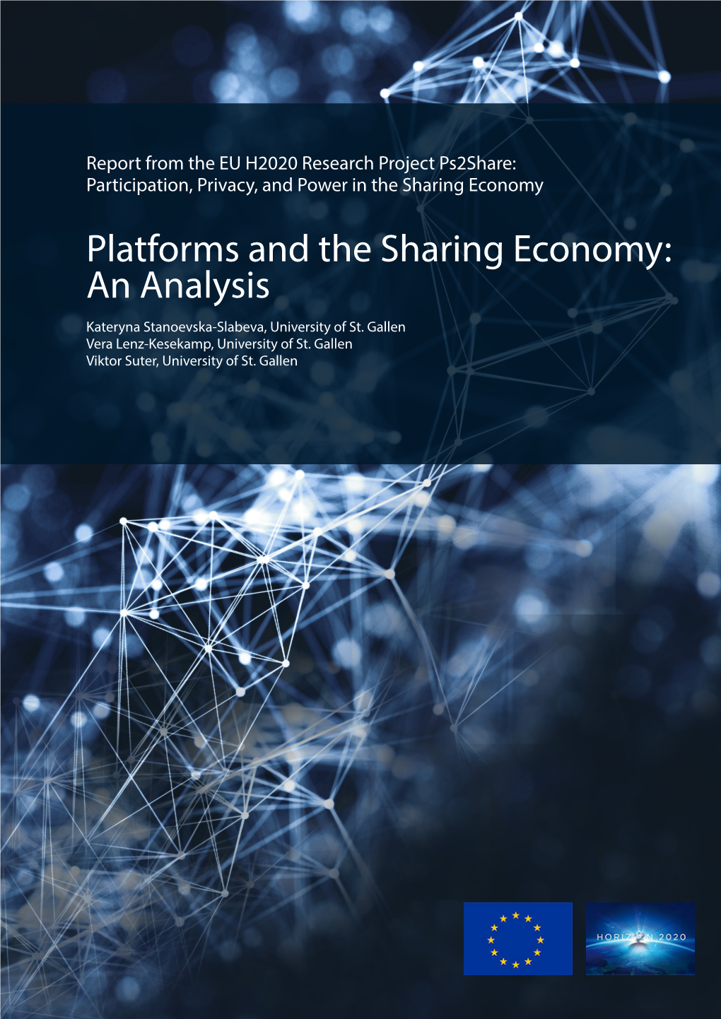 Platforms and the Sharing Economy: an Analysis