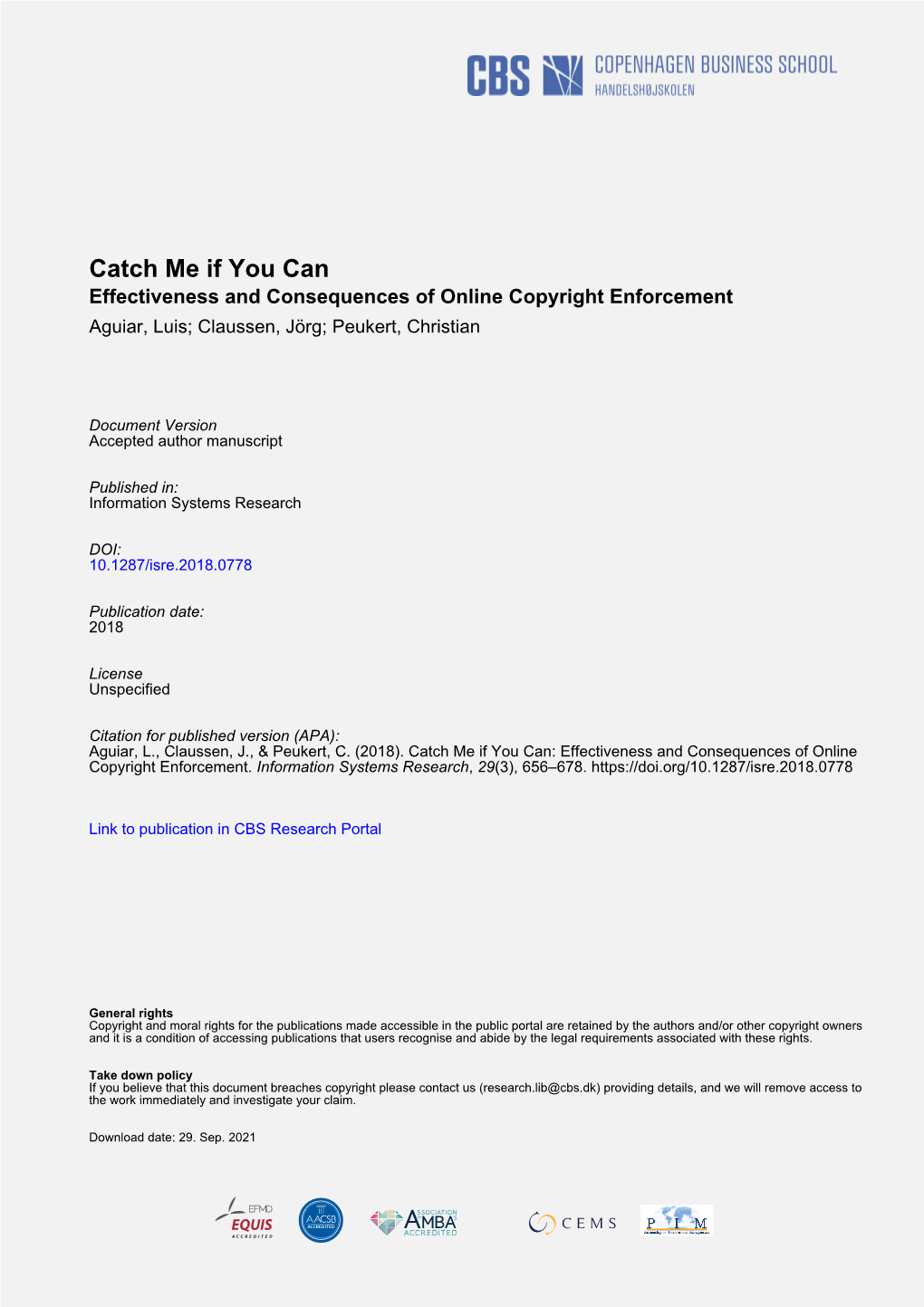 Catch Me If You Can Effectiveness and Consequences of Online Copyright Enforcement Aguiar, Luis; Claussen, Jörg; Peukert, Christian