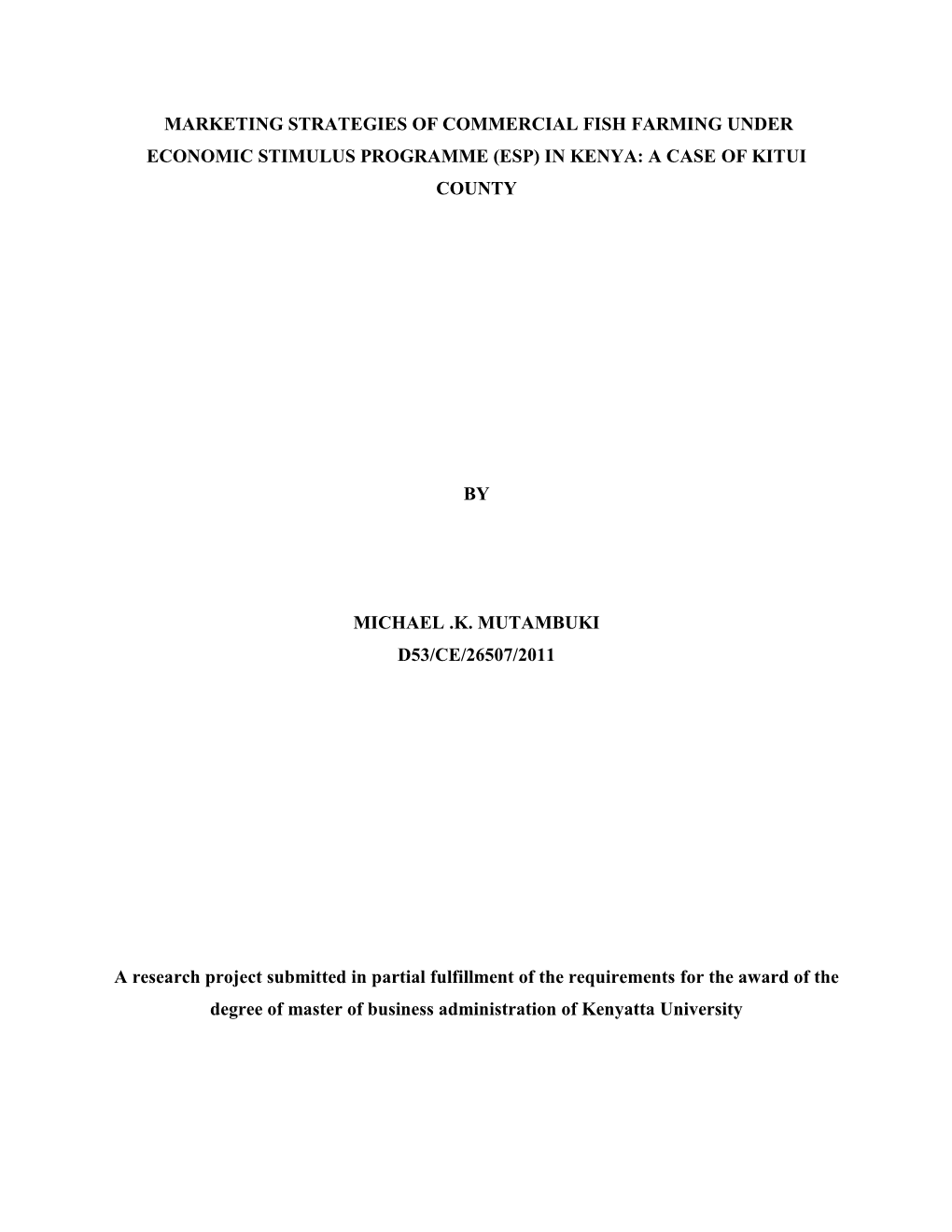 Marketing Strategies of Commercial Fish Farming Under Economic Stimulus Programme (Esp) in Kenya: a Case of Kitui County