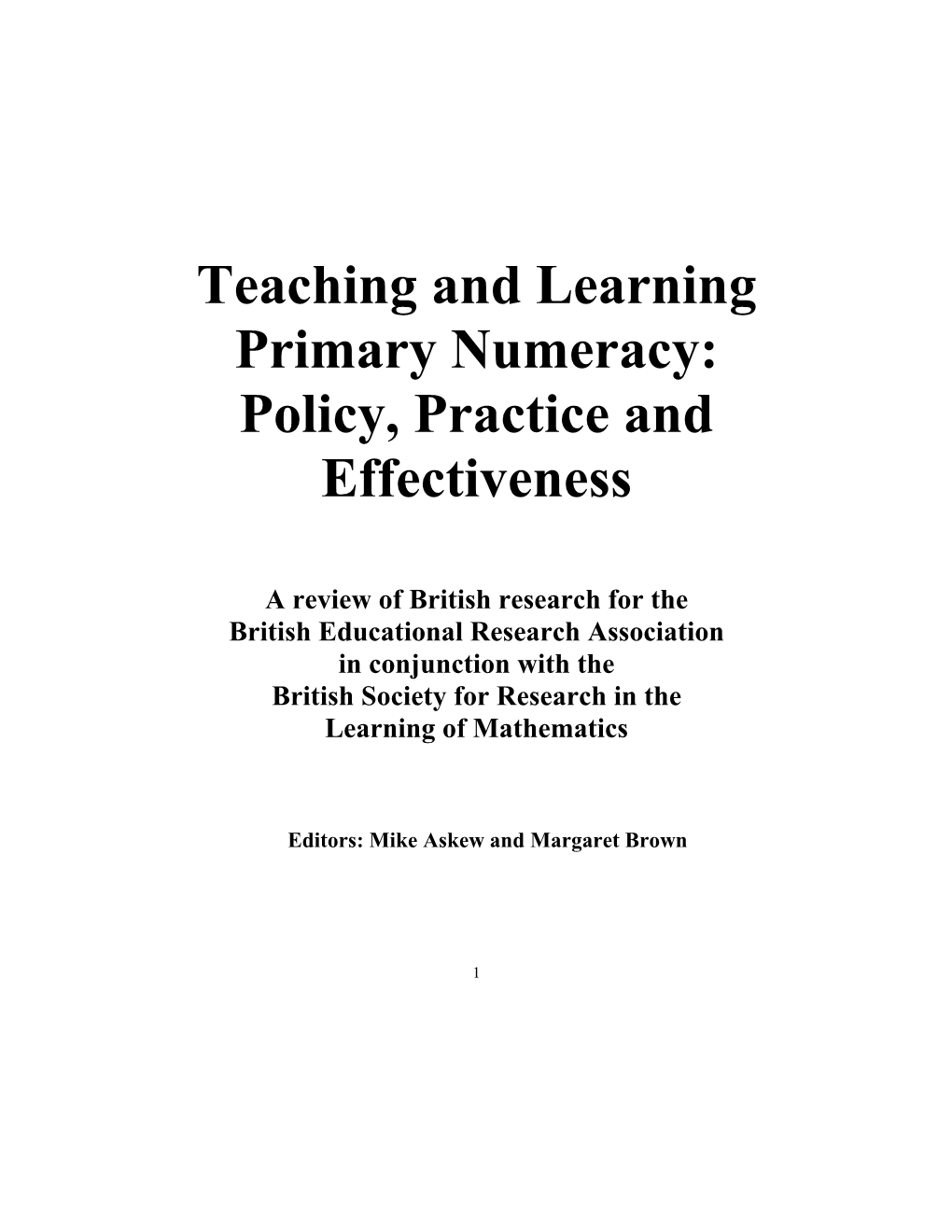 Teaching and Learning Primary Numeracy: Policy, Practice and Effectiveness