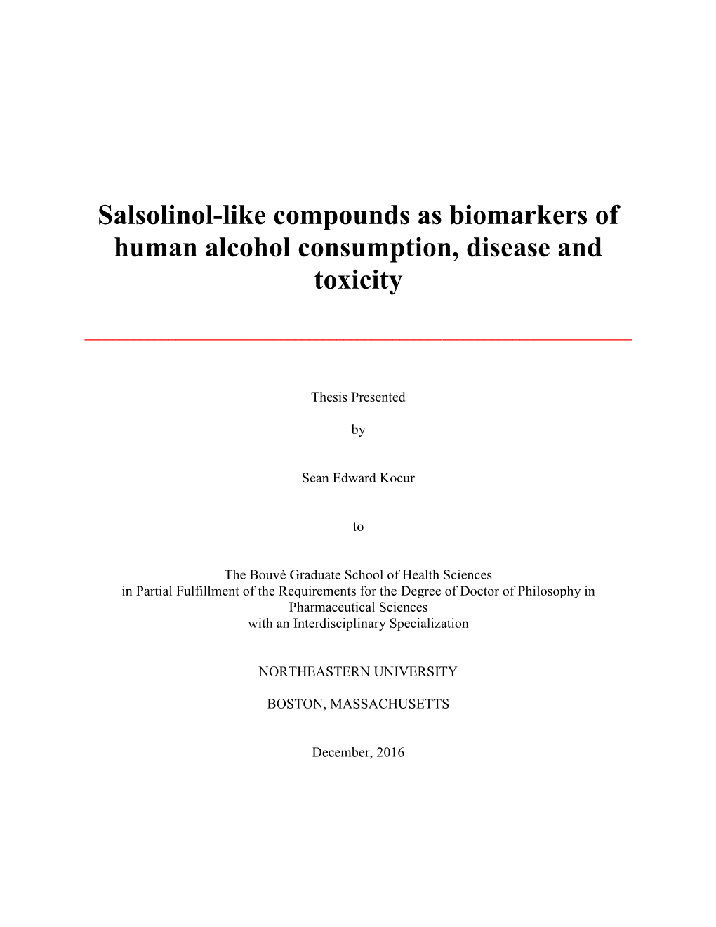 Salsolinol-Like Compounds As Biomarkers of Human Alcohol Consumption, Disease and Toxicity