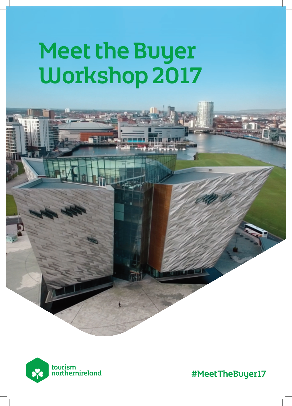 Meet the Buyer Workshop 2017 TOURISM NI STAFF