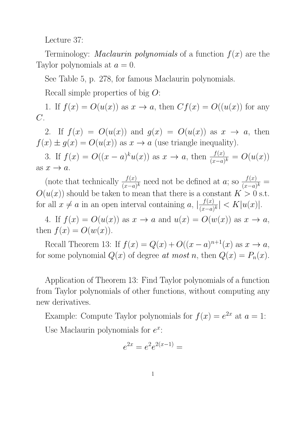 Lecture 37: Terminology: Maclaurin Polynomials of a Function F(X) Are the Taylor Polynomials at a = 0