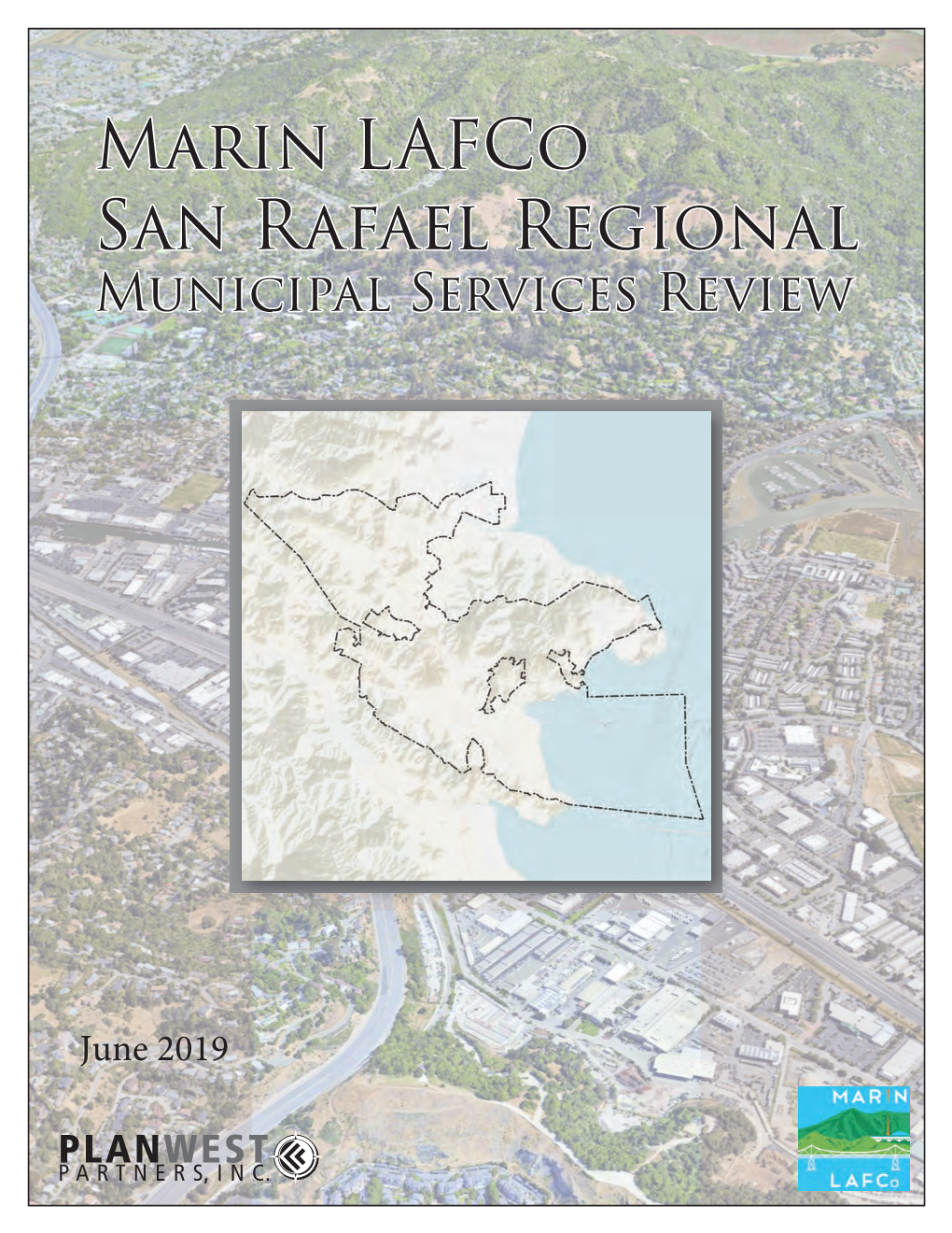 Marin Lafco San Rafael Regional Municipal Services Review