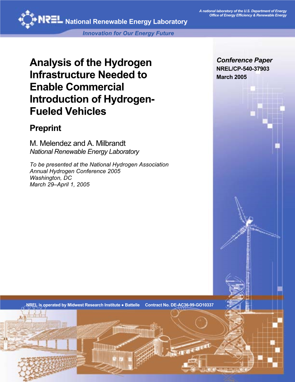 Analysis of the Hydrogen Infrastructure Needed to Enable DE-AC36-99-GO10337 Commercial Introduction of Hydrogen-Fueled Vehicles: Preprint 5B