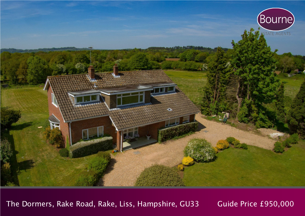 The Dormers, Rake Road, Rake, Liss, Hampshire, GU33 7HA Guide Price