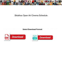 Skiathos Open Air Cinema Schedule