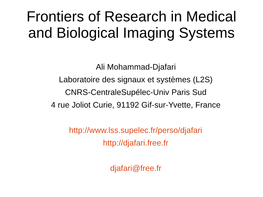 Frontiers of Research in Medical and Biological Imaging Systems