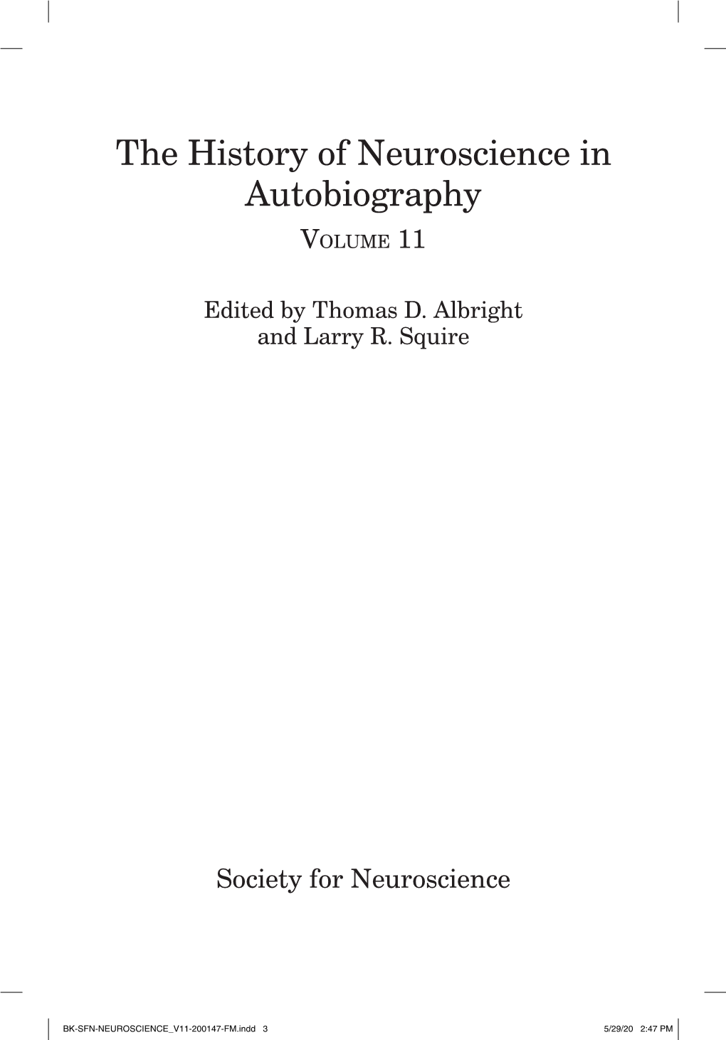 The History of Neuroscience in Autobiography Volume 11