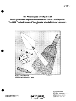 The Archeological Investigation of Four Lighthouse Complexes at the Western End of Lake Superior: the 1988 Testing Program Withi~Postle Islands National Lakeshore
