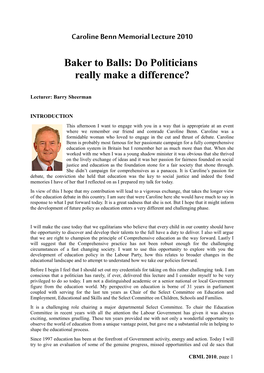 Baker to Balls: Do Politicians Really Make a Difference?