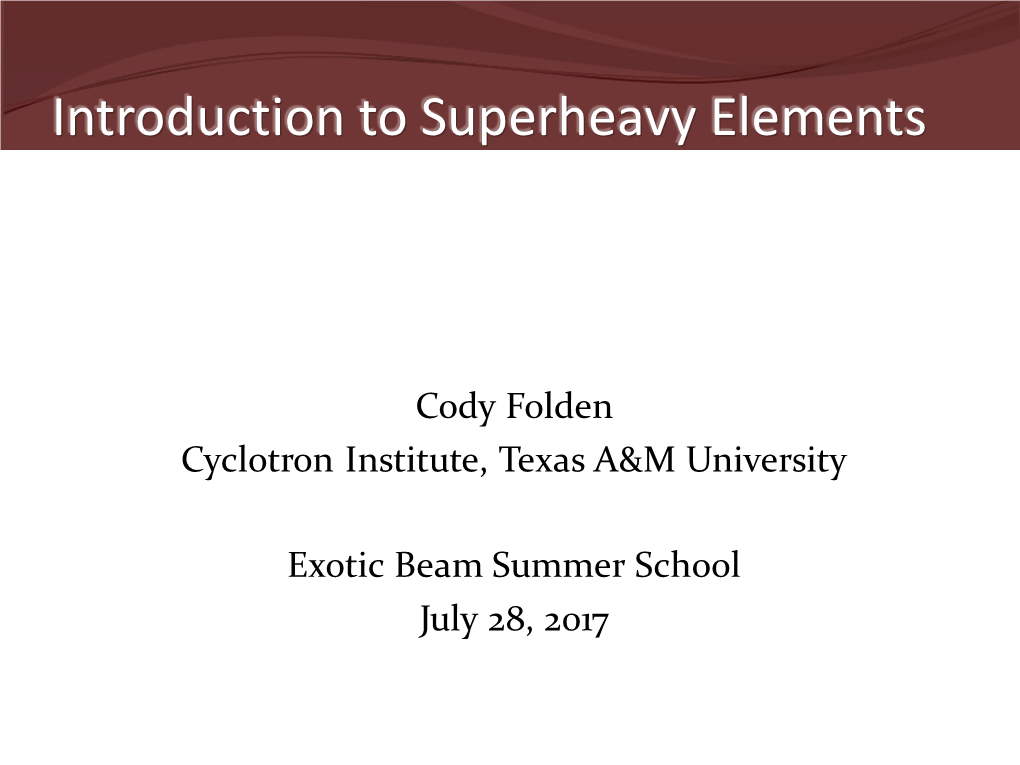 Introduction to Superheavy Elements