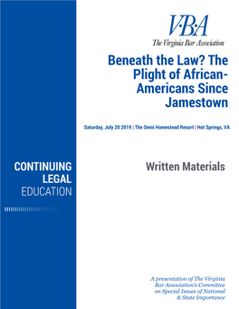 Beneath the Law? the Plight of African- Americans Since Jamestown