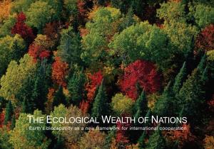 THE ECOLOGICAL WEALTH of NATIONS Earth’S Biocapacity As a New Framework for International Cooperation
