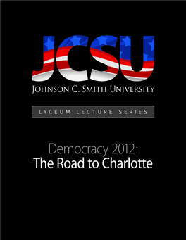 Democracy 2012: the Road to Charlotte