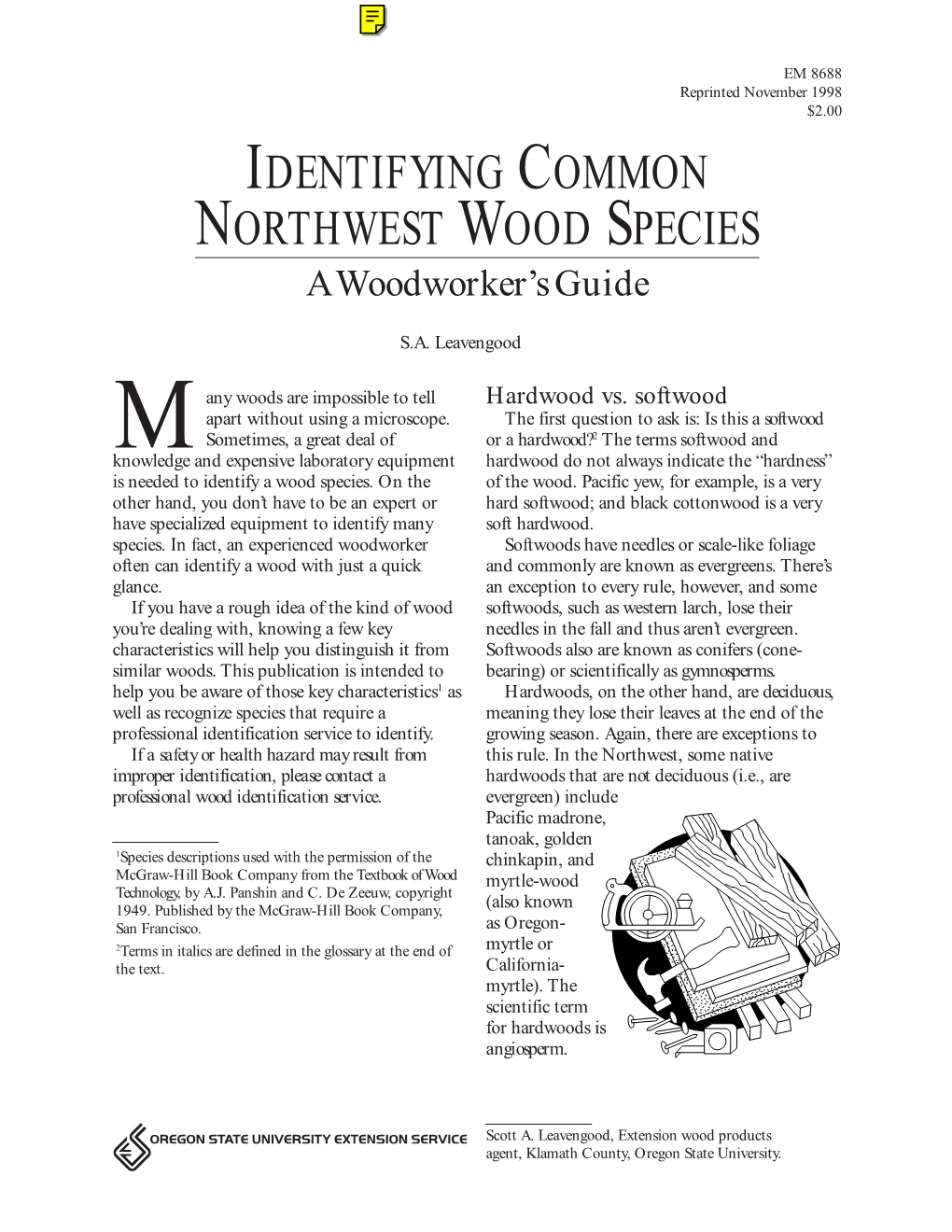 IDENTIFYING COMMON NORTHWEST WOOD SPECIES a Woodworker’S Guide