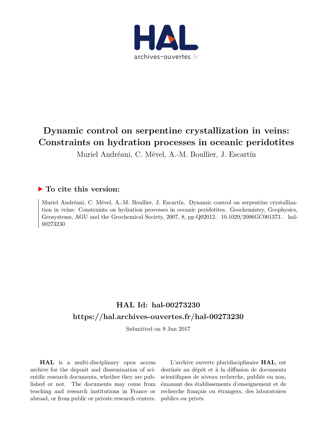 Dynamic Control on Serpentine Crystallization in Veins: Constraints on Hydration Processes in Oceanic Peridotites Muriel Andréani, C