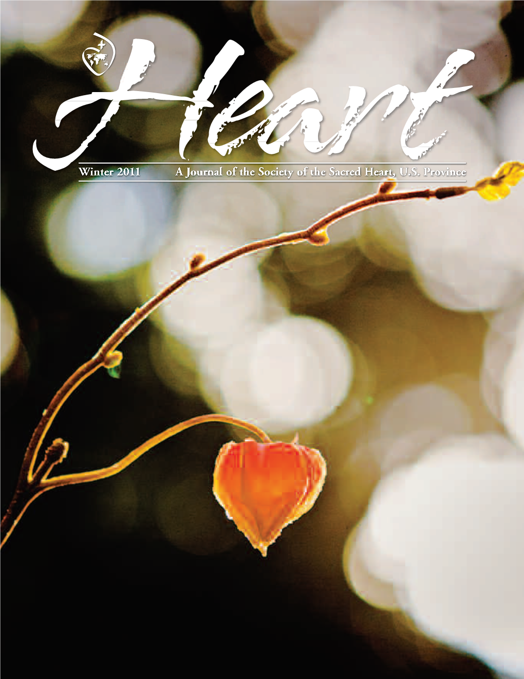 Winter 2011 a Journal of the Society of the Sacred Heart, U.S. Province