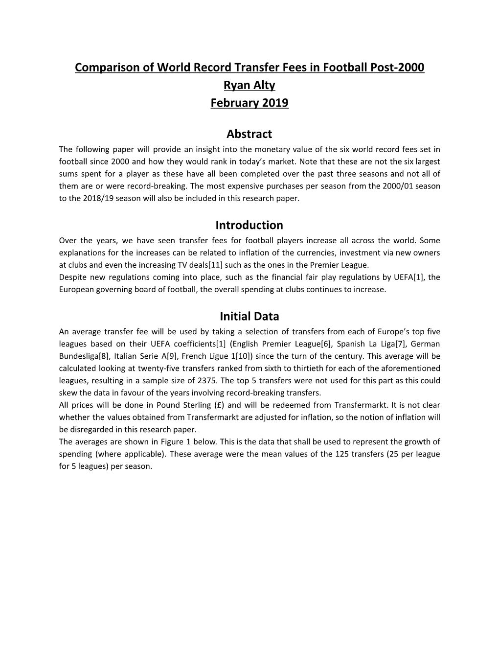 Comparison of World Record Transfer Fees in Football Post-2000 Ryan Alty February 2019