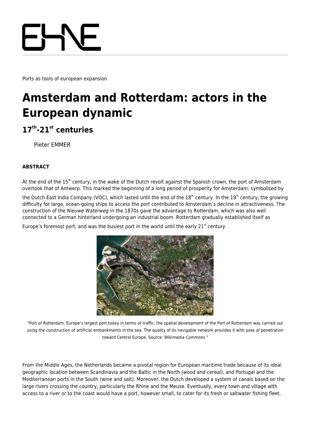 Amsterdam and Rotterdam: Actors in the European Dynamic 17Th-21St Centuries