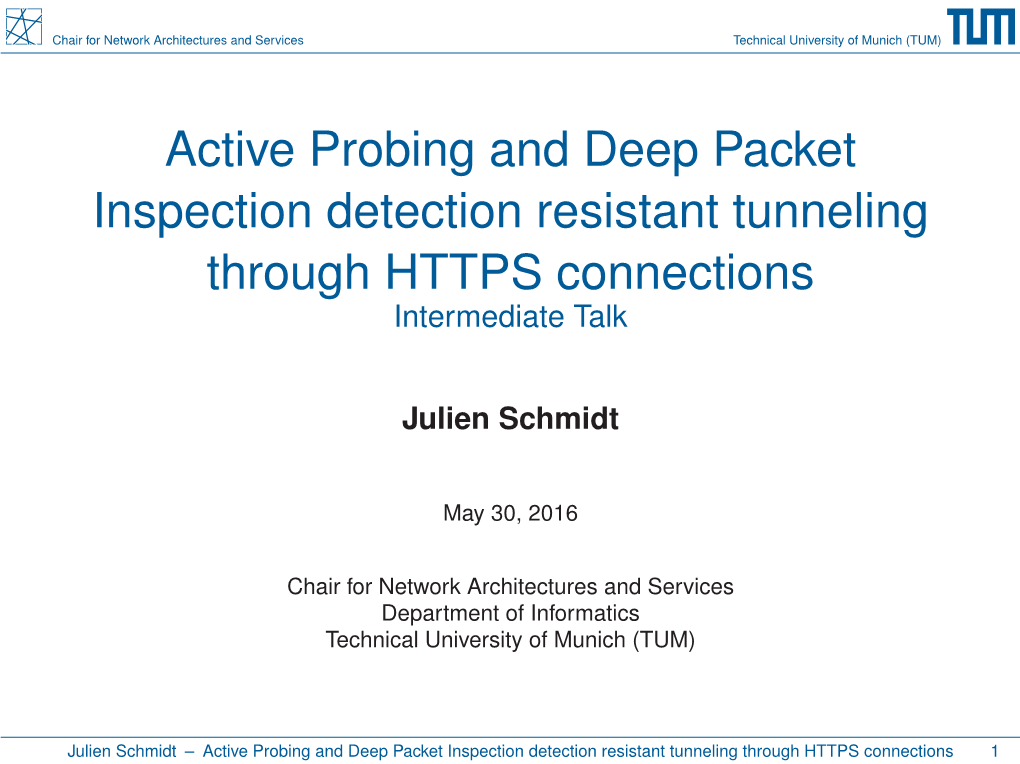 Active Probing and Deep Packet Inspection Detection Resistant Tunneling Through HTTPS Connections Intermediate Talk