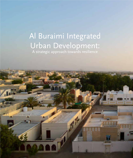 Al Buraimi Integrated Urban Development: a Strategic Approach Towards Resilience All Rights Reserved