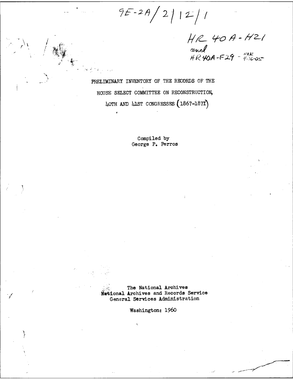 Compiled by George P. Perros the National Arcbi Ves ,N~Ional Archives and Records Service General Services Administration Washin