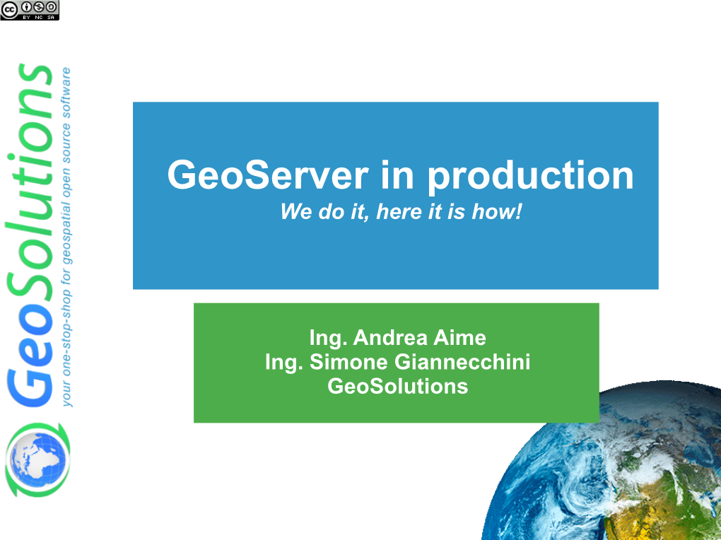 Geoserver in Production We Do It, Here It Is How!