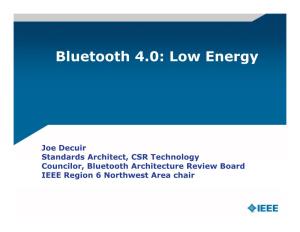 Bluetooth 4.0: Low Energy