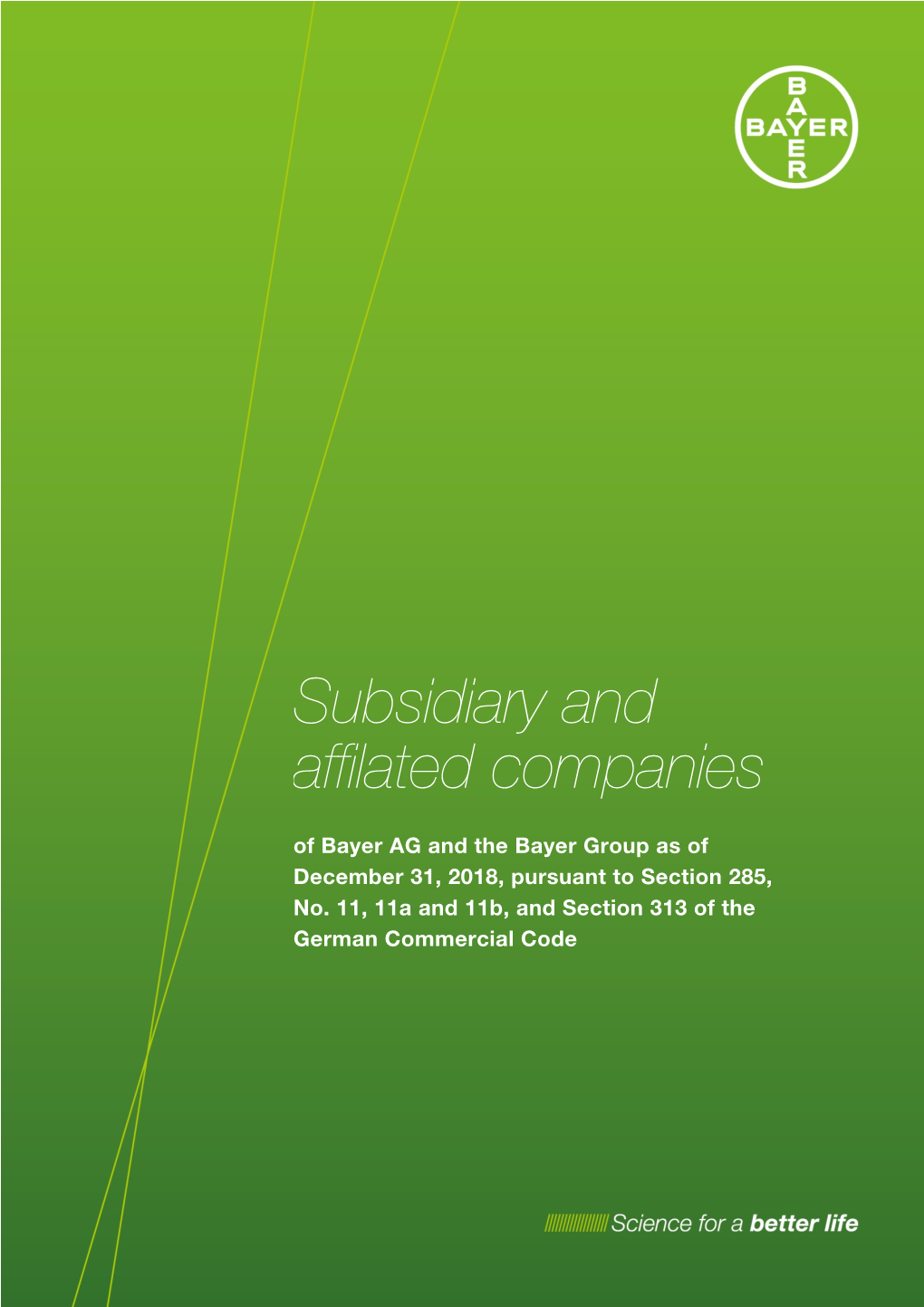 Subsidiary and Affilated Companies of Bayer AG and the Bayer Group As of December 31, 2018, Pursuant to Section 285, No