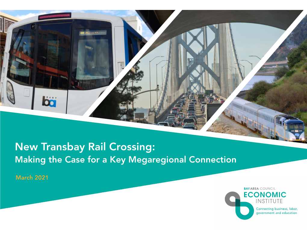 New Transbay Rail Crossing: Making the Case for a Key Megaregional Connection