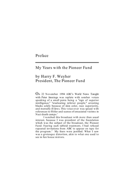 Preface My Years with the Pioneer Fund by Harry F. Weyher President